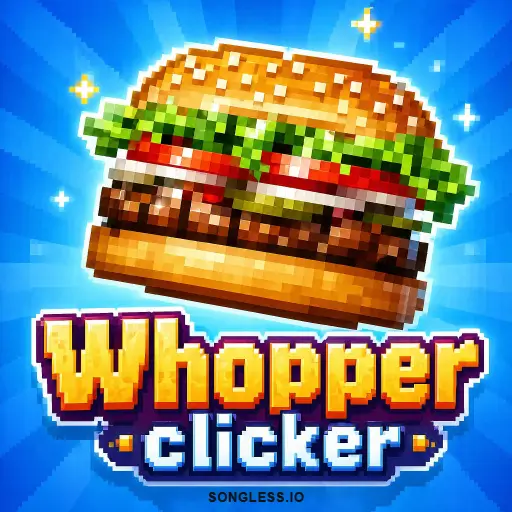 Whopper clicker